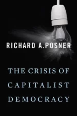 Image of The crisis of capitalist democracy by Richard A. Posner