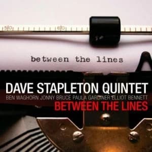 Image of Between the Lines by Dave Stapleton Quintet CD Album