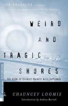 Image of Weird and Tragic Shores by Chauncey Loomis Book
