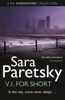 Image of V.I. for Short : A Collection of V.I. Warshawski Stories