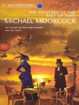 Image of The Dancers at the End of Time by Michael Moorcock Paperback