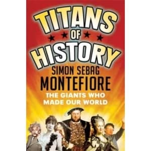 Image of Titans of History : The Giants Who Made Our World