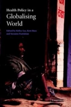 Image of Health Policy in a Globalising World by Kelley Lee Paperback