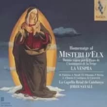 Image of Homenatge Al Mysteri D'elx (J. Savall, Figueras, A. Savall)