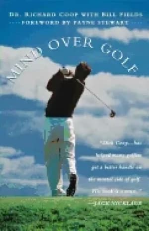 Image of mind over golf how to use your head to lower your score
