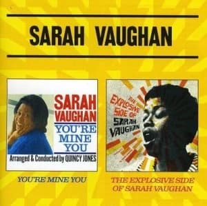 Image of Youre Mine You/The Explosive Side of Sarah Vaughan by Sarah Vaughan CD Album