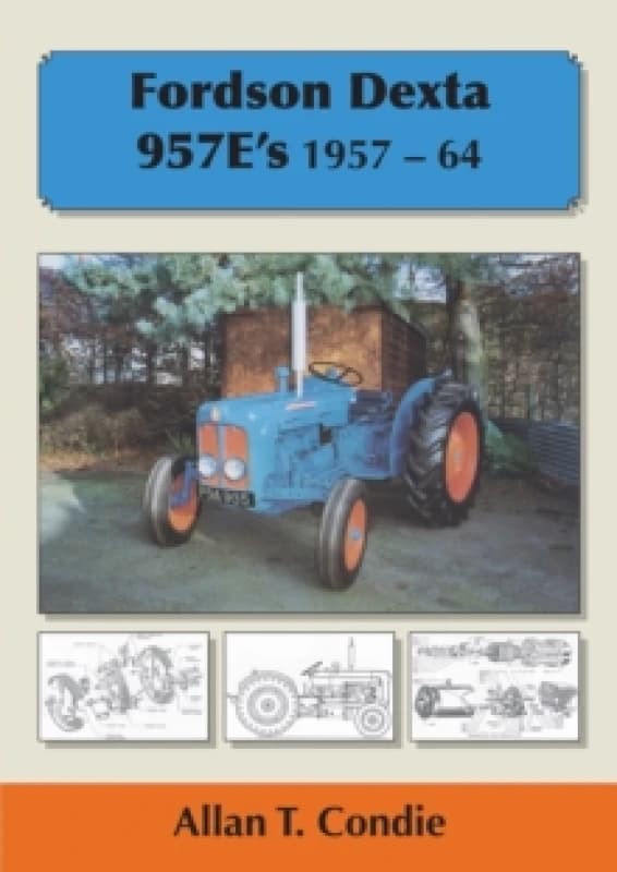 Image of Fordson Dexta 957E's 1957-64 Paperback / softback