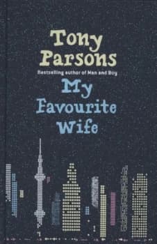 Image of My Favourite Wife by Tony Parsons Hardback