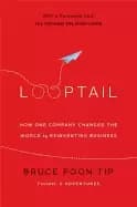 Image of looptail how one company changed the world by reinventing business