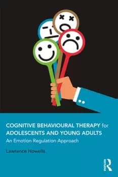 Image of Cognitive Behavioural Therapy for Adolescents and Young AdultsAn Emotion Regulation Approach