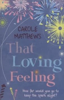 Image of That Loving Feeling by Carole Matthews Paperback