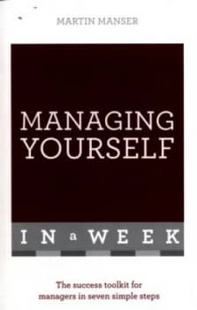 Image of Managing yourself in a week by Martin Manser