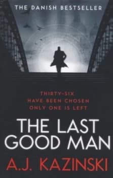 Image of The Last Good Man by A.J. Kazinski Paperback