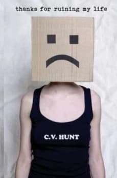 Image of Thanks for Ruining My Life by C V Hunt Paperback