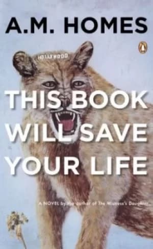 Image of This Book Will Save Your Life by A. M. Homes
