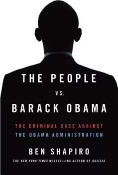 Image of The People vs. Barack Obama by Ben Shapiro