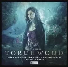 Image of Torchwood #71 - The Last Love Song of Suzie Costello