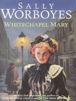 Image of Whitechapel Mary by Sally Worboyes Hardback