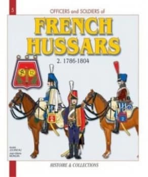 Image of Officers and Soldiers of the French Hussars by Andr Jouineau and Jean-Marie Mongin Paperback