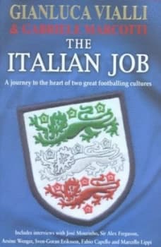 Image of The Italian Job by Gianluca Vialli Hardback