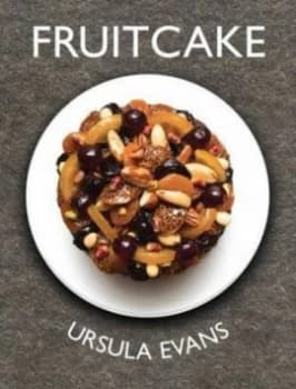 Image of Fruitcake by Ursula Evans Hardback