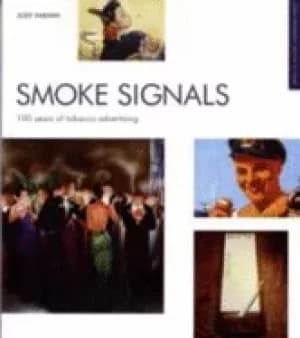 Image of smoke signals 100 years of tobacco advertising