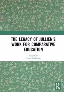 Image of The Legacy of Julliens Work for Comparative Education