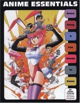 Image of Anime Essentials by Gilles Poitras Book