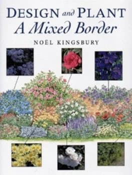 Image of Design and Plant a Mixed Border by Nol Kingsbury Hardback