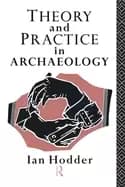 Image of theory and practice in archaeology
