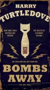Image of Bombs Away by Harry Turtledove Paperback