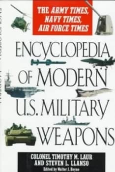 Image of Encyclopedia of Modern U.S. Military Weapons by Timothy M Laur and Steven L Llanso and Walter J Boyne Hardback