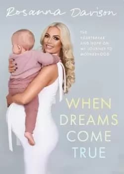 Image of When Dreams Come True by Rosanna Davison