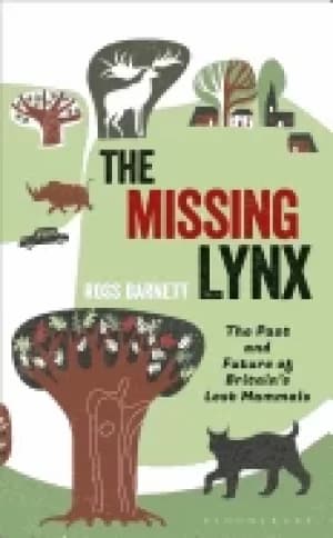 Image of missing lynx the past and future of britains lost mammals