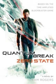Image of Quantum Break by Cameron Rogers Book