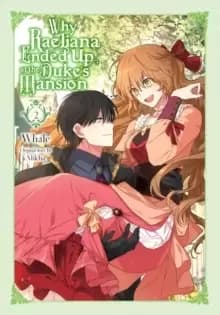 Image of Why Raeliana Ended Up at the Duke's Mansion, Vol. 2