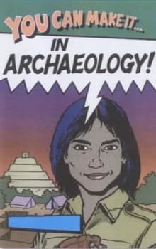 Image of You Can Make It in Archaeology Paperback