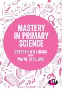 Image of Mastery in primary science