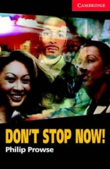 Image of Dont Stop Now by Philip Prowse Book