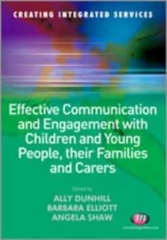 Image of Effective Communication and Engagement with Children and Young People Their Families and Carers by Ally Dunhill Paperback