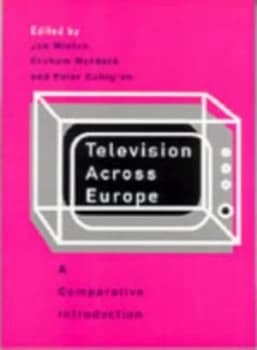Image of Television across Europe by Jan Wieten Book