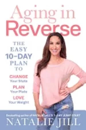 Image of aging in reverse the easy 10 day plan to change your state plan your plate