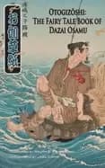 Image of otogizoshi the fairy tale book of dazai osamu