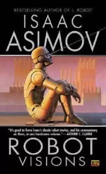 Image of Robot Visions by Isaac Asimov