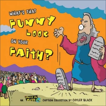 Image of Whats That Funny Look on Your Faith by Cuyler Black Book
