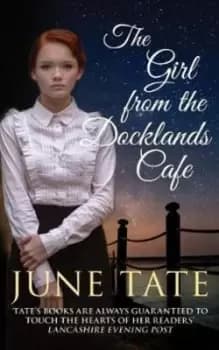 Image of The girl from the docklands cafe by June Tate
