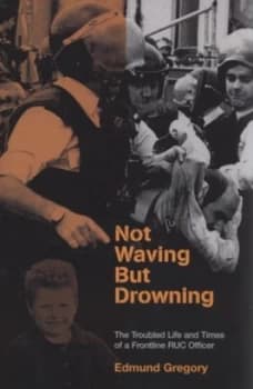 Image of Not Waving but Drowning by Edmund Gregory Hardback
