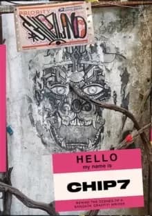 Image of Chip7land : Behind the Scenes of a Bangkok Graffiti Writer