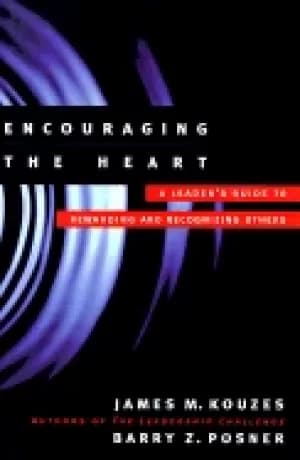 Image of encouraging the heart a leaders guide to rewarding and recognizing others