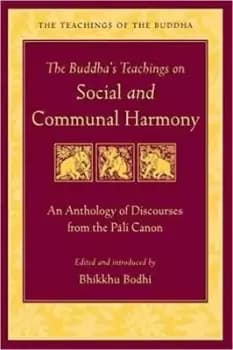 Image of The Buddha's Teaching on Social and Communal Harmony by Bhikkhu Bodhi